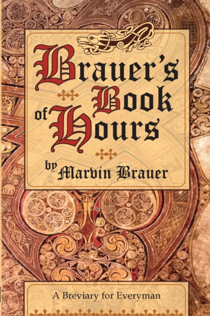 Cover for Marvin Brauer · Brauer's Book of Hours (Paperback Book) (2022)