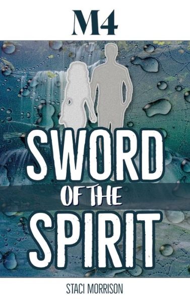 Cover for Staci Morrison · M4-Sword of the Spirit (Hardcover Book) (2022)