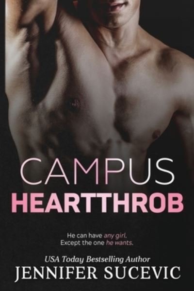 Campus Heartthrob - Jennifer Sucevic - Books - Sucevic, Jennifer - 9781959231011 - August 14, 2022