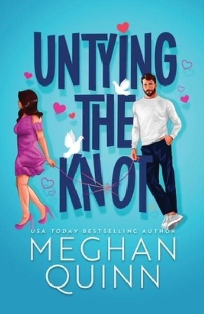Cover for Meghan Quinn · Untying the Knot (Pocketbok) (2022)