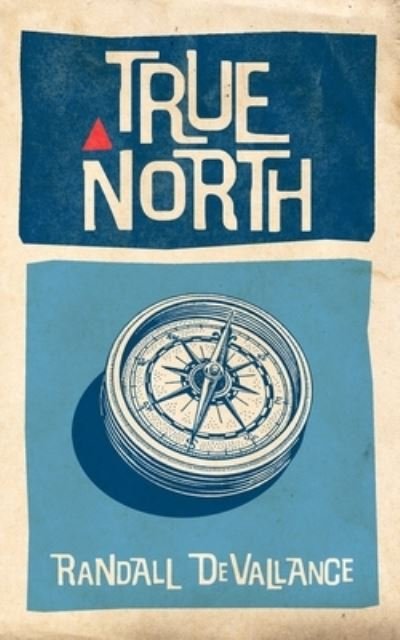 Cover for Beacon Publishing Group · True North (Book) (2023)