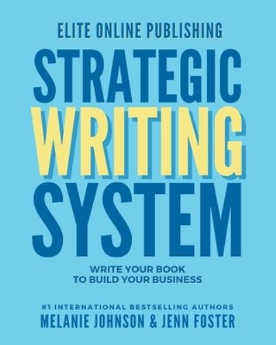 Cover for Melanie Johnson · Elite Online Publishing Strategic Writing System (Buch) (2023)