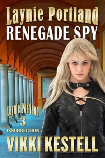 Cover for Vikki Kestell · Laynie Portland, Renegade Spy (Paperback Book) (2019)