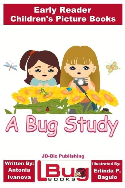 Cover for John Davidson · A Bug Study - Early Reader - Children's Picture Books (Taschenbuch) (2017)
