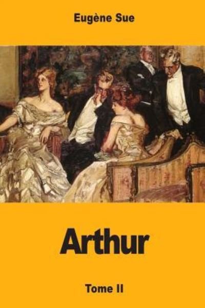 Cover for Eugene Sue · Arthur (Paperback Book) (2017)