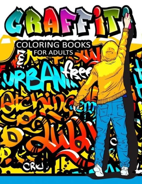 Balloon Publishing · Graffiti Coloring Books for Adults (Paperback Book) (2017)
