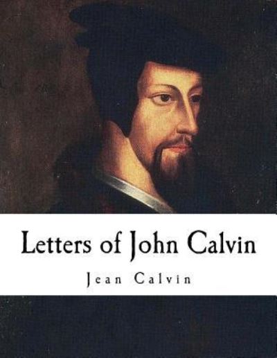 Cover for Jean Calvin · Letters of John Calvin (Paperback Book) (2017)