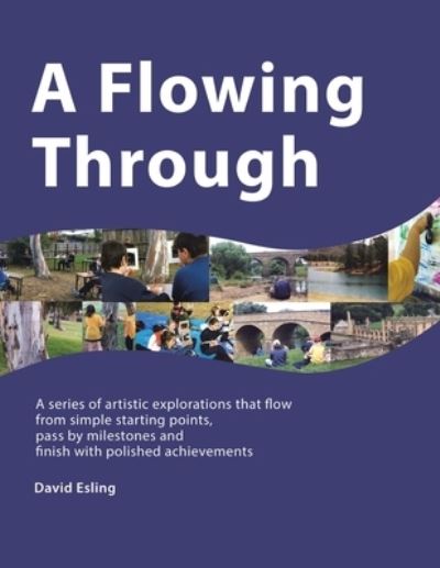 Cover for David Esling · Flowing Through (Book) (2022)