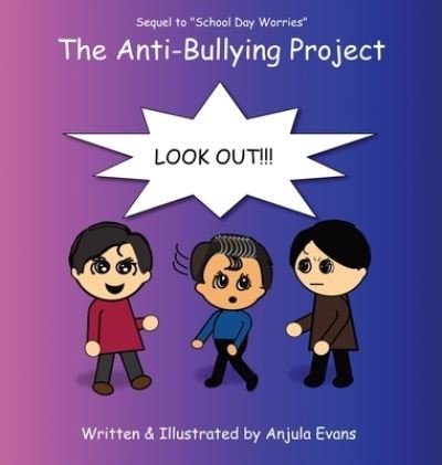 Cover for Anjula Evans · The Anti-Bullying Project (Hardcover Book) (2020)