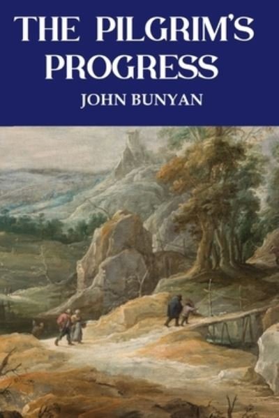 The Pilgrim's Progress - John Bunyan - Libros - Mnemosyne - 9781990173011 - 13 de noviembre de 2020