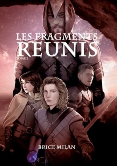 Cover for Brice Milan · Les Fragments Réunis (Paperback Book) (2022)