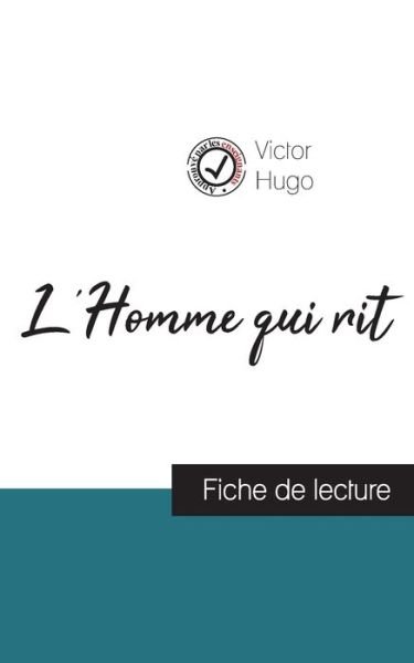 Cover for Victor Hugo · L'Homme qui rit de Victor Hugo (fiche de lecture et analyse complete de l'oeuvre) (Paperback Bog) (2023)