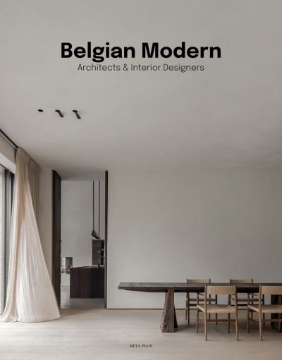 Cover for Wim Pauwels · Belgian Modern: Architects &amp; Interior Designers (Hardcover Book) (2021)