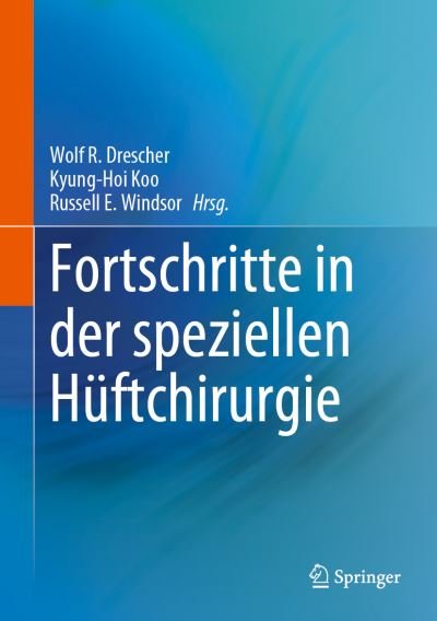 Cover for Drescher · Fortschritte In Der Spezialisierten Hüftchirurgie (Book) (2023)