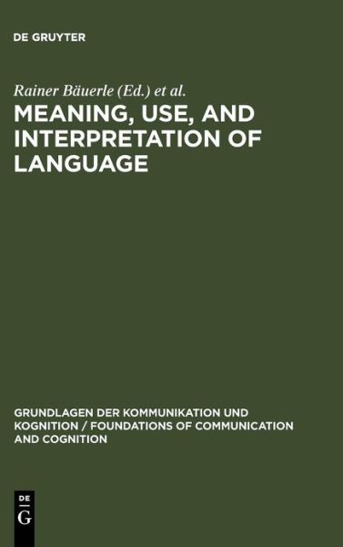 Cover for Rainer Bauerle · Meaning, Use, and Interpretation of Lan (Book) (1983)