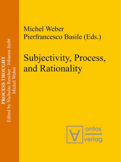 Cover for Michel Weber · Subjectivity, Process, and Rationality (Bok) (2006)