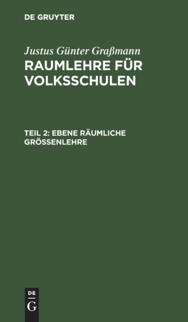Cover for Justus Gnter Gramann · Ebene Rumliche Grenlehre (N/A) (1901)