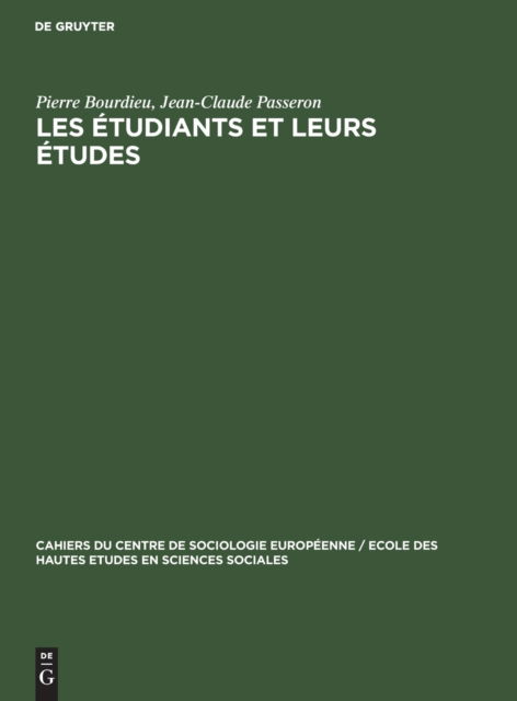 Cover for Pierre Bourdieu · Les Etudiants Et Leurs Etudes (Hardcover Book) (1964)