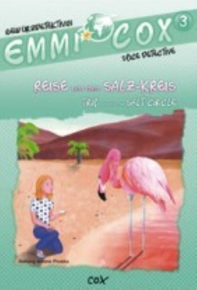 Cover for Solveig Ariane Prusko · Emmi Cox 3 - Reise um den Salz-Kreis / Trip around the Salt Circle (Book) (2021)