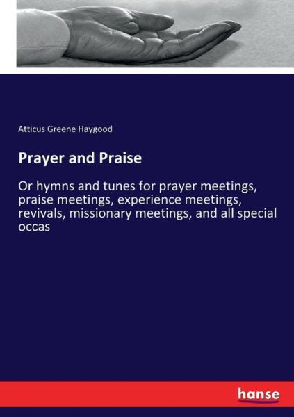 Cover for Atticus Greene Haygood · Prayer and Praise (Paperback Book) (2017)