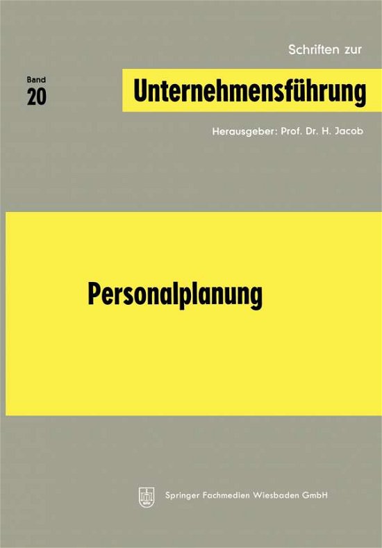 Cover for H Jacob · Personalplanung - Schriften Zur Unternehmensfuhrung (Paperback Bog) [1974 edition] (1974)