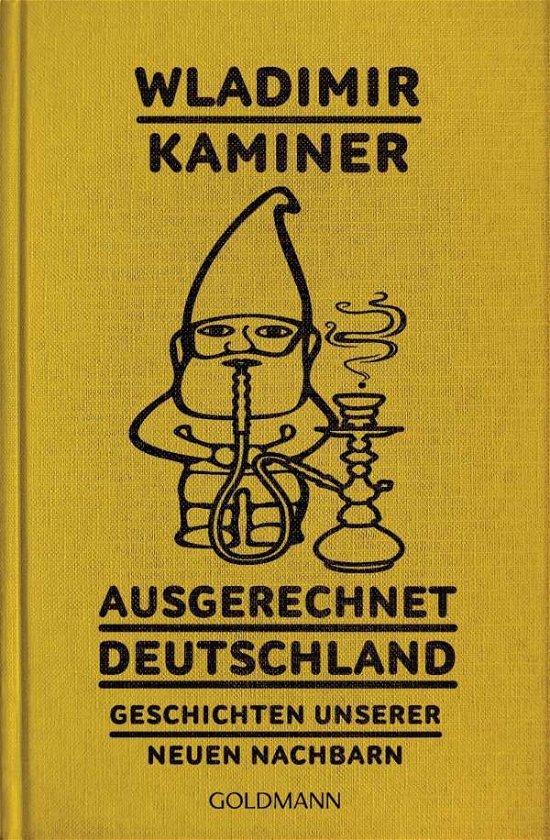 Cover for Wladimir Kaminer · Ausgerechnet Deutschland (Taschenbuch) (2018)