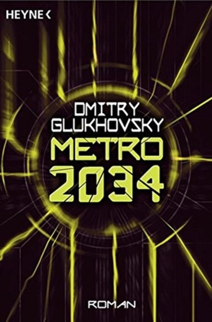 Cover for Dmitry Glukhovsky · Heyne.53301 Glukhovsky.Metro 2034 (Bog)
