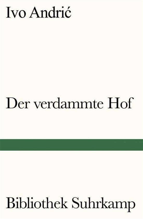 Cover for Ivo Andric · Bibl.Suhrk.1349 Andric.Verdammte Hof (Bog)