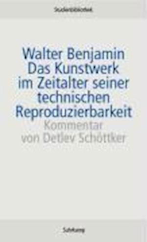 Cover for Walter Benjamin · Das Kunstwerk im Zeitalter seiner technischen Reproduzierbarkeit (Paperback Book) (2007)