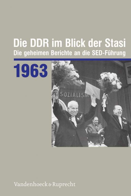 Die DDR im Blick der Stasi 1963 - Vandenhoeck & Ruprecht - Books - Vandenhoeck & Ruprecht GmbH & Co KG - 9783525311011 - October 5, 2020