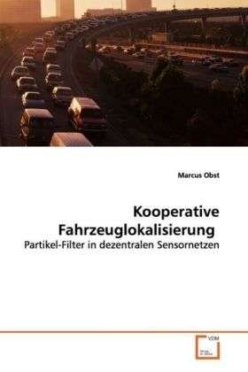 Cover for Obst · Kooperative Fahrzeuglokalisierung (Bog)