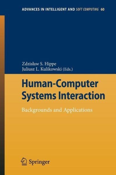 Cover for Zdzislaw S Hippe · Human-Computer Systems Interaction: Backgrounds and Applications - Advances in Intelligent and Soft Computing (Taschenbuch) [2010 edition] (2009)