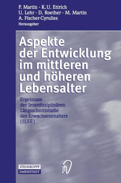 Cover for P Martin · Aspekte Der Entwicklung Im Mittleren Und Hoheren Lebensalter: Ergebnisse Der Interdisziplinaren Langsschnittstudie Des Erwachsenenalters (Ilse) (Paperback Book) (2012)