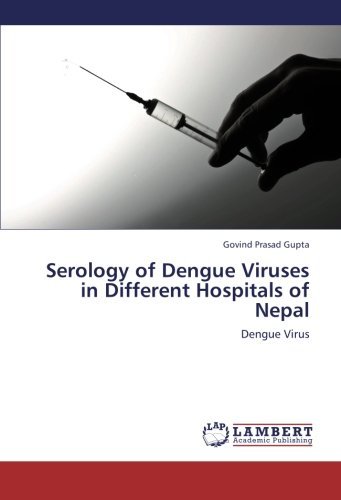 Cover for Govind Prasad Gupta · Serology of Dengue Viruses in Different Hospitals of Nepal (Pocketbok) (2012)