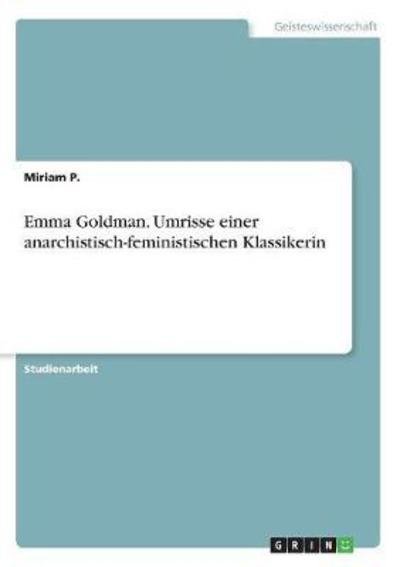 Cover for P. · Emma Goldman. Umrisse einer anarchis (Buch)