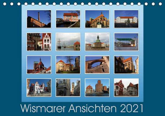 Wismarer Ansichten 2021 (Tischkal - Felix - Books -  - 9783671755011 - 