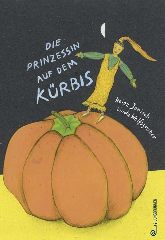 Cover for Janisch · Die Prinzessin auf dem Kürbis (Book)