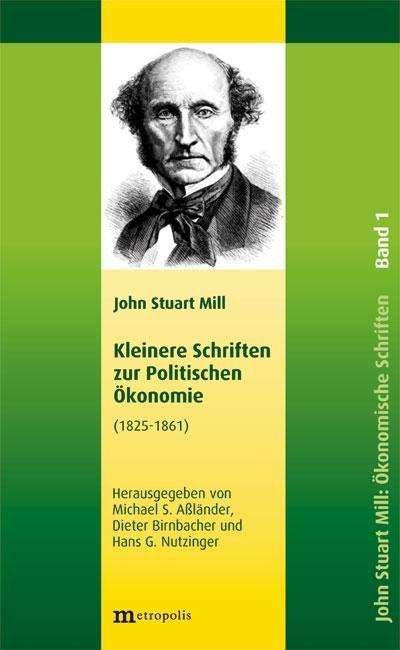 Cover for Mill · Schriften zur Polit.Ök.Kl.Schr.1 (Bok)