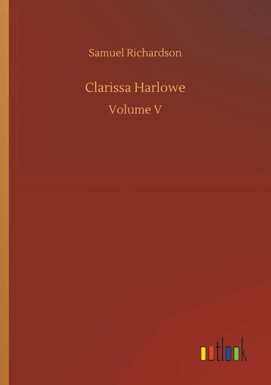 Cover for Richardson · Clarissa Harlowe (Book) (2018)