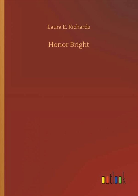 Cover for Richards · Honor Bright (Book) (2018)