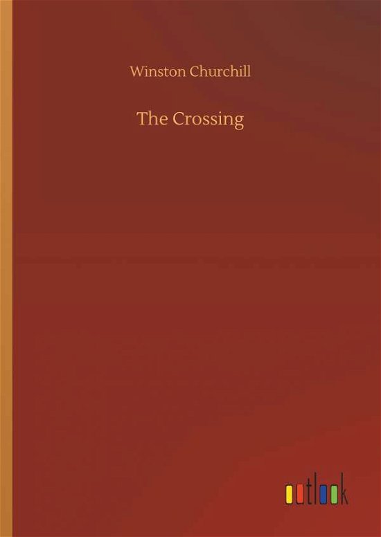 Cover for Churchill · The Crossing (Bok) (2018)