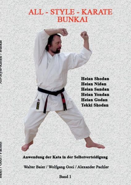 Bunkai - Die Anwendung Der Karate Kata - Walter Baier - Books - Books on Demand - 9783734780011 - October 21, 2015