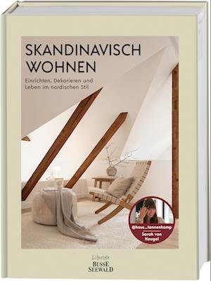 SONDERAUSGABE Skandinavisch Wohnen mit Sarah von Heugel von @haus_tannenkamp - Sarah von Heugel - Kirjat - BusseSeewald - 9783735853011 - keskiviikko 12. kesäkuuta 2024