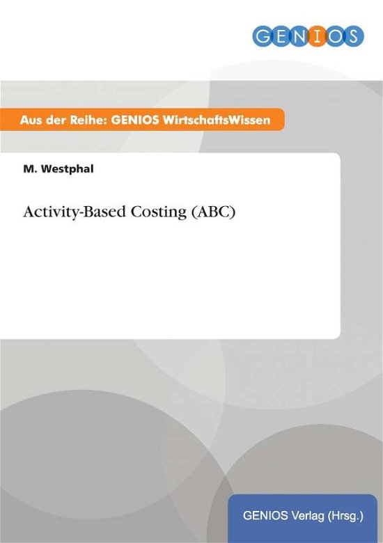 Cover for M Westphal · Activity-Based Costing (ABC) (Taschenbuch) (2015)