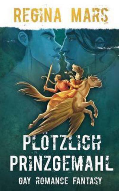 Cover for Mars · Plötzlich Prinzgemahl (Bog) (2016)