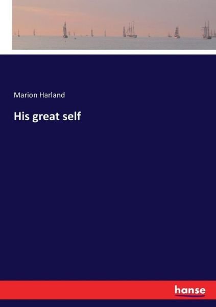 Cover for Marion Harland · His great self (Taschenbuch) (2017)
