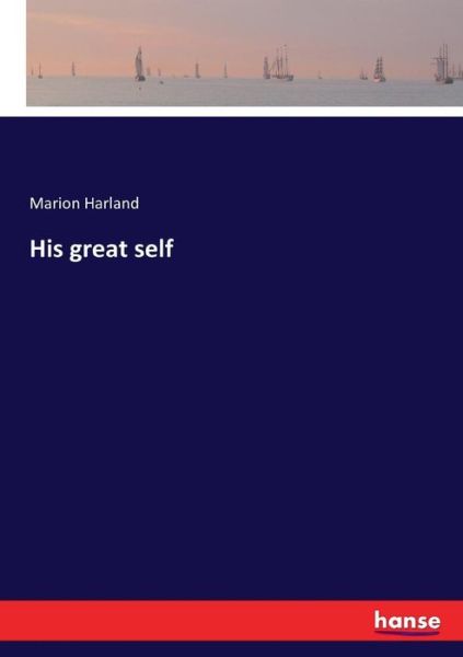 Cover for Marion Harland · His great self (Pocketbok) (2017)