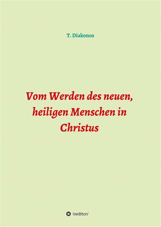 Cover for Diakonos · Vom Werden des neuen, heiligen (Bok) (2018)