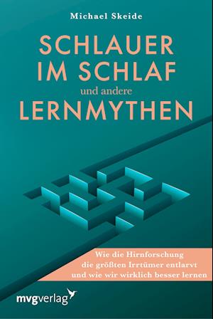 Cover for Dr. Michael Skeide · Schlauer im Schlaf und andere Lernmythen  (Bok) (2025)