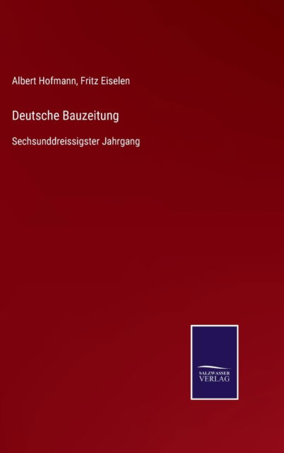 Cover for Albert Hofmann · Deutsche Bauzeitung (Hardcover Book) (2021)